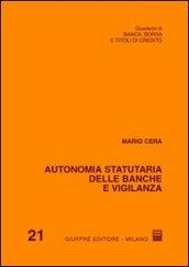 Autonomia statutaria delle banche e vigilanza