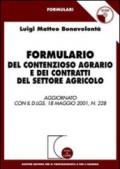 Formulario del contenzioso agrario e dei contratti del settore agricolo. Aggiornato con il D.Lgs. 18 maggio 2001, n.228. Con CD-ROM