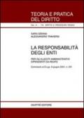 La responsabilità degli enti. Per gli illeciti amministrativi dipendenti da reato. Commento al D.Lgs. 8 giugno 2001, n. 231