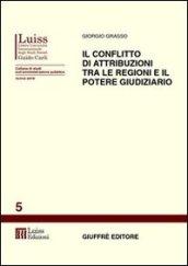 Il conflitto di attribuzioni tra le regioni e il potere giudiziario