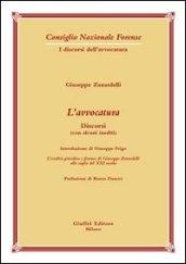 L'avvocatura. Discorsi (con alcuni inediti)