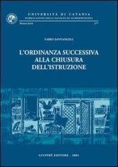 L'ordinanza successiva alla chiusura dell'istruzione