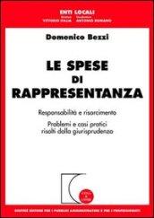 Le spese di rappresentanza. Responsabilità e risarcimento. Problemi e casi pratici risolti dalla giurisprudenza