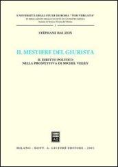 Il mestiere del giurista. Il diritto politico nella prospettiva di Michel Villey