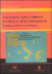 Expanding your company in France, Italy and Greece. Problems and EC law solutions