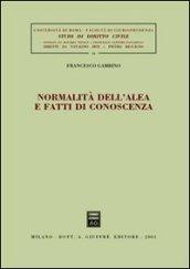 Normalità dell'alea e fatti di conoscenza