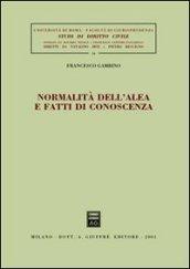 Normalità dell'alea e fatti di conoscenza