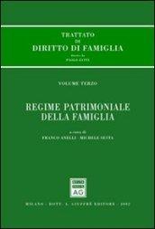 Trattato di diritto di famiglia. 3.Regime patrimoniale della famiglia