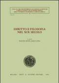 Diritto e filosofia nel XIX secolo. Atti del Seminario di studi (Università di Modena, 24 marzo 2000)