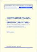 Costituzione italiana e diritto comunitario. Principi e tradizioni costituzionali comuni. La formazione giurisprudenziale del diritto costituzionale europeo