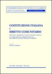 Costituzione italiana e diritto comunitario. Principi e tradizioni costituzionali comuni. La formazione giurisprudenziale del diritto costituzionale europeo