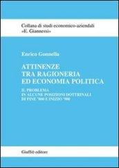 Attinenze tra ragioneria ed economia politica. Il problema in alcune posizioni dottrinali di fine '800 e fine '900