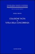 Collusione tacita e tutela della concorrenza