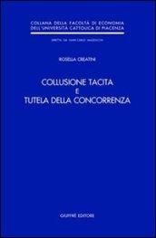 Collusione tacita e tutela della concorrenza