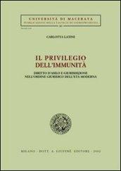 Il privilegio dell'immunità. Diritto d'asilo e giurisdizione nell'ordine giuridico dell'età moderna