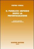 Il pubblico impiego dopo la privatizzazione