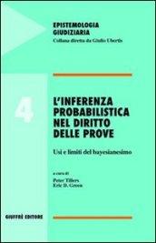 L'inferenza probabilistica nel diritto delle prove. Usi e limiti del bayesianesimo