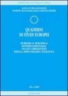Quaderni di studi europei (2001). 2.Europa e politica internazionale: nuovi orizzonti della diplomazia italiana