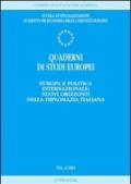 Quaderni di studi europei (2001). 2.Europa e politica internazionale: nuovi orizzonti della diplomazia italiana