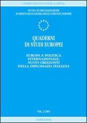 Quaderni di studi europei (2001). 2.Europa e politica internazionale: nuovi orizzonti della diplomazia italiana