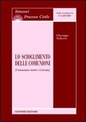 Lo scioglimento delle comunioni (Communio mater rixarum)