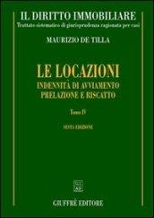 Il diritto immobiliare. Trattato sistematico di giurisprudenza ragionata per casi. 8.Le locazioni: indennità di avviamento. Prelazione e riscatto