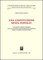 Una costituzione senza popolo? La costituzione europea alla luce delle concezioni del popolo come «potere costituente»