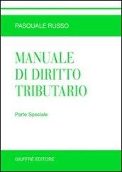 Manuale di diritto tributario. Parte speciale