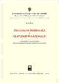 Fra unione personale e stato sovranazionale. Contributo alla storia della formazione dell'impero d'Austria