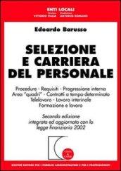 Selezione e carriera del personale. Procedure. Requisiti. Progressione interna. Area «quadri». Contratti a tempo indeterminato. Telelavoro. Lavoro interinale...