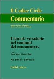 Clausole vessatorie nei contratti del consumatore. Artt. 1469 bis-1469 sexies