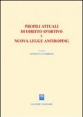 Profili attuali di diritto sportivo e nuova legge antidoping. Atti del Convegno (Firenze, 4 maggio 2001)