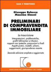 Preliminari di compravendita immobiliare. La trascrizione