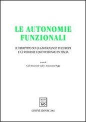 Le autonomie funzionali. Il dibattito sulla governance in Europa e le riforme costituzionali in Italia