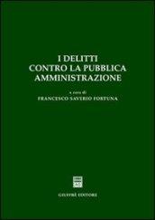 I delitti contro la pubblica amministrazione