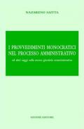 I provvedimenti monocratici nel processo amministrativo. Ed altri saggi sulla nuova giustizia amministrativa