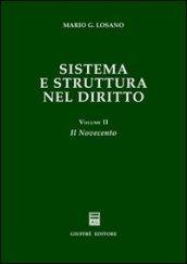 Sistema e struttura nel diritto. 2.Il Novecento