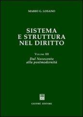 Sistema e struttura nel diritto. 3.Dal Novecento alla postmodernità