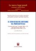 Il nuovo ruolo del difensore nel processo penale. Commento alla Legge 7 dicembre 2000, n. 397, alla Legge 6 marzo 2001, n. 60 e alla Legge 29 marzo 2001, n. 134