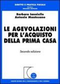 Le agevolazioni per l'acquisto della prima casa