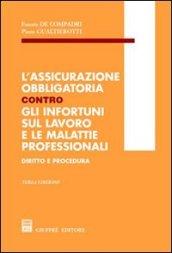 L'assicurazione obbligatoria contro gli infortuni sul lavoro e le malattie professionali. Diritto e procedura