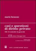 Casi e questioni di diritto privato. 21.Il contratto in generale. Il contratto nella società moderna. Requisiti ed elementi del contratto (2 vol.)