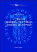 Accordi con l'amministrazione pubblica e disciplina del rapporto