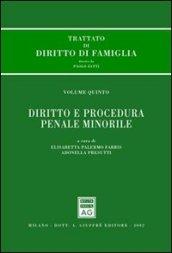 Trattato di diritto di famiglia. 5.Diritto e procedura penale minorile