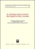 Il sistema delle fonti nel diritto del lavoro. Atti delle Giornate di studio di diritto del lavoro (Foggia, 25-26 maggio 2001)