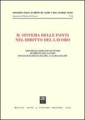 Il sistema delle fonti nel diritto del lavoro. Atti delle Giornate di studio di diritto del lavoro (Foggia, 25-26 maggio 2001)