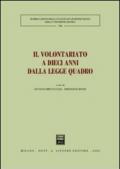 Il volontariato a dieci anni dalla legge quadro. Atti del Convegno (Pisa, 18-19 gennaio 2001)