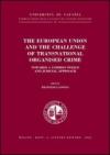 The European Union and the challenge of transnational organised crime. Towards a common police and judicial approach
