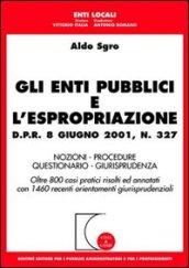 Gli enti pubblici e l'espropriazione. DPR 8 giugno 2001, n. 327