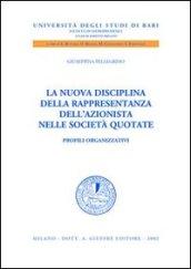 La nuova disciplina della rappresentanza dell'azionista nelle società quotate. Profili organizzativi
